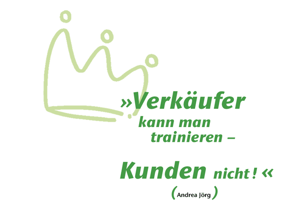 Verk&auml;ufer kann man trainieren - Kunden  nicht..! 